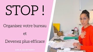 TUTO ORGANISER SON BUREAU Devenir plus efficace [upl. by Cotterell]