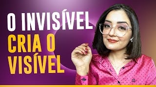 O Invisível Cria o Visível [upl. by Luciana]