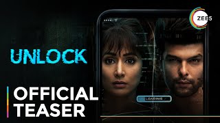 Unlock  Official Teaser  A ZEE5 Original Film  Streaming Now On ZEE5 [upl. by Jessamine]