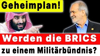 🔴 Der GEHEIME PLAN des Irans und SaudiArabiens für BRICS [upl. by Wilkens]