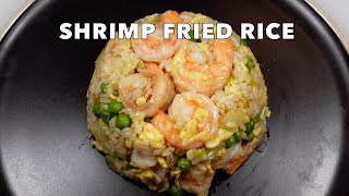 Shrimp Fried Rice  Delicious Dinner in 30 Minutes [upl. by Airegin]