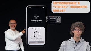 Introduzione di Alekos Filini a quotPortalquot Hardware Wallet [upl. by Adehsar]