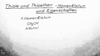 Nomenklatur und Eigenschaften Thiole und Thioether  Chemie  Organische Chemie [upl. by Armbruster]