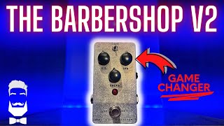 Fairfield Circuitry The Barbershop V2 Millenium Overdrive The SAG Knob Is A Game Changer [upl. by Medeah]