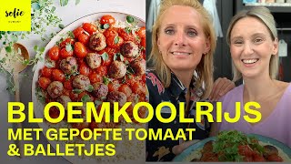 Bloemkoolrijst met gepofte tomaatjes en balletjes  Sofie Dumont [upl. by Lyrehc]