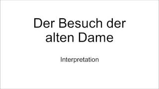 Friedrich Dürrenmatt Der Besuch der alten Dame  Interpretation [upl. by Sandell253]