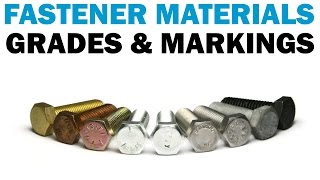 Understanding Fastener Grades amp Materials  Fasteners 101 [upl. by Arhaz]