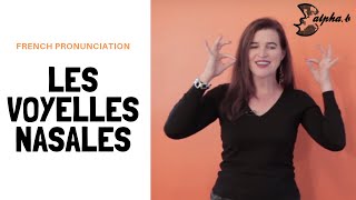 French Pronunciation  Les Voyelles Nasales quotONquot  quotENquot  quotAINquot Free French Phonetic Lesson [upl. by Oakleil]