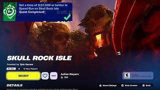 How to EASILY Set a time of 057000 or better in Speed Run on Skull Rock Isle in Fortnite Quest [upl. by Farmer]