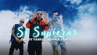 Si Supieras  Daddy Yankee Wisin amp Yandel Video Letra 4K [upl. by Shamma]