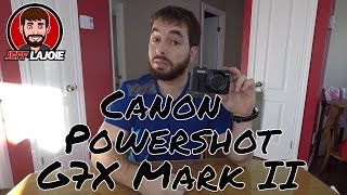 Canon Powershot G7X Mark II  Ma Nouvelle Caméra [upl. by Nailil]