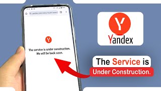 Tips Mengatasi Yandex Muncul quotThe service is under constructionquot Buka Video Tidak Bisa [upl. by Dott877]