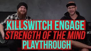 Killswitch Engage  Strength of the Mind Playthrough [upl. by Renita132]