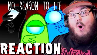 No Reason To Lie  Among Us Song Animation By Give Heart Records AmongUs REACTION [upl. by Eachern]