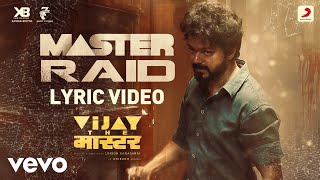 Master Raid  Lyrical Vijay The Master Anirudh R Akshay The One Raqueeb Alam [upl. by Alcock]