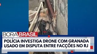 Facção usa drone para atacar com granada no RJ  Bora Brasil [upl. by Sedaiuqlem953]