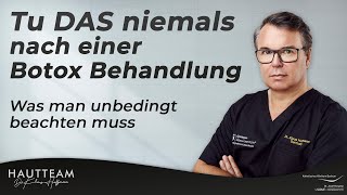 Tu DAS nicht nach Botox Was muss ich nach einer Botox Behandlung unbedingt beachten [upl. by Tniassuot]