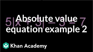 Absolute value equation example 2  Linear equations  Algebra I  Khan Academy [upl. by Meyer]