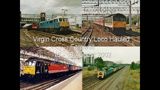 Virgin Cross Country Loco Hauled Farewell August 2002 [upl. by Belle483]