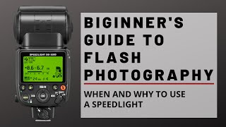 Beginners Guide to Flash Photography  When and Why to use a Speedlight [upl. by Hughie75]