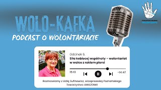 6 Siła kobiecej wspólnoty – wolontariat w walce z rakiem piersi  WoloKafkaPodcast o wolontariacie [upl. by Annairdna]