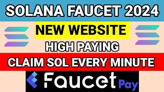 solana faucet claim  btc mining free  trx mining site  paying faucetpay [upl. by Agle]