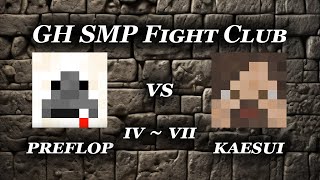 gifted hater smp fight club preflop vs kaesui IV  VII [upl. by Airtemad76]