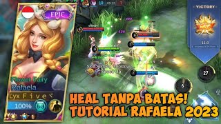 Heal Tanpa Batas Tutorial Dan Best Build Rafaela 2023  Gameplay Rafaela Top 1 Global  MLBB [upl. by Levesque]