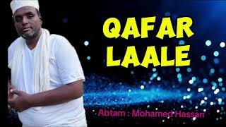 Laale  Mohamed Hassan  Qafar music 🎵 [upl. by Amadas475]