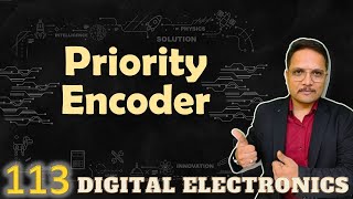 Priority Encoder Explained Basics Working Truth Table and Circuit [upl. by Danika996]