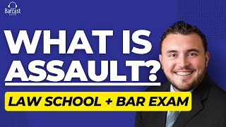 Intentional Torts  Assault  Law School and Bar Exam Basics  Bar Exam Rule Statements [upl. by Annaoy]