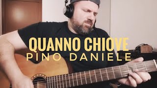 Quanno chiove  Pino Daniele chitarra classica e acustica [upl. by Nitsrek]