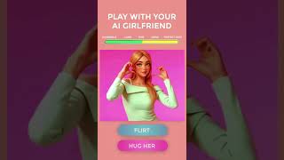 138 Play with your AI girlfriend 13s 1080 × 1920Vertical [upl. by Alvan]