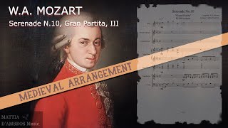 Mozart Serenade No10 quotGran Partitaquot III SHEET MUSIC Medieval Arrangement [upl. by Ralyt]