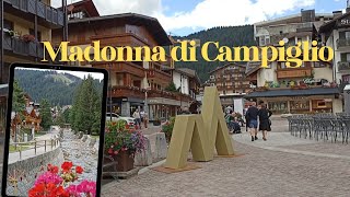 WALK TOUR MADONNA DI CAMPIGLIO TOWN  TRENTINO ITALY SUMMER 2022 [upl. by Nediarb]