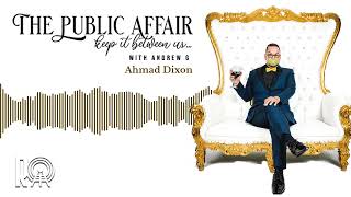 Ahmad Dixon  The Public Affair [upl. by Irret]