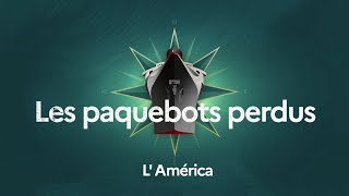 L America  Les paquebots perdus [upl. by Aratnahs554]