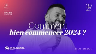 Comment bien commencer 2024  Matthieu Marvane 26122023 [upl. by Ajuna]