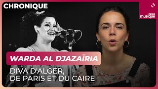 Warda al Djazaïria la diva dAlger de Paris et du Caire  La chronique dAliette de Laleu [upl. by Arlee]