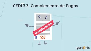 CFDI 33 Complemento de Pagos [upl. by Anoerb948]