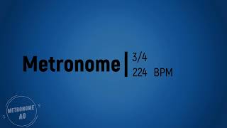 224 BPM 34 Metronome 30 min [upl. by Maxie]