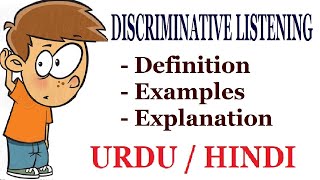 What is Discriminative listening Urdu  Hind [upl. by Groves]