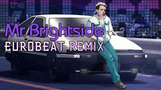 Mr Brightside  Eurobeat Remix [upl. by Girvin]