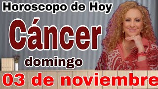 horoscopo de hoy Cáncer  Horóscopo Diario  Cáncer  03 de noviembre de 2024 [upl. by Notnirt]