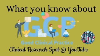 ICH GCP Guideline E6 R2 Good Clinical Practice in Clinical Research [upl. by Deva]