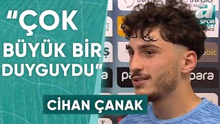 Cihan Çanak Çok Büyük Bir Duyguydu Çok Heyecanlıydım Ama Çok Memnunum Trabzonspor 10 Ruzomberok [upl. by Akienahs]