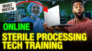 Online Sterile Processing Technician Program [upl. by Aiela520]