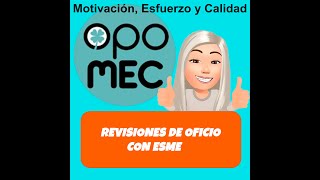 👱‍♀️💼Revisiones de Oficio con ESME🗄️👱‍♀️ [upl. by Lamaj]