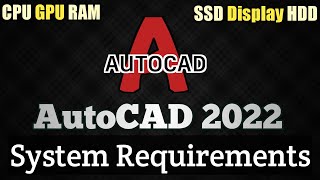 AutoCAD 2022 System Requirements  Autocad 2022 PC Requirements [upl. by Ellenrad]