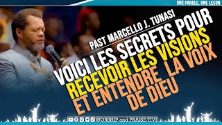 ►Past Marcello J Tunasi ► Voici Les Secrets pour Recevoir les Visions et Entendre la Voix de Dieu [upl. by Elke]